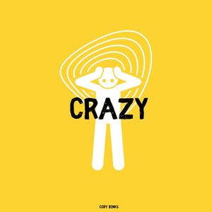 crazy