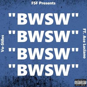 BWSW (feat. Ace Luciano) [Explicit]