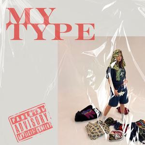 My Type (feat. Levicantsing) (Explicit)