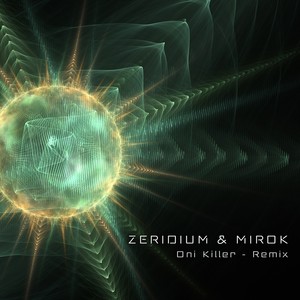 Zeridium - Oni Killer (Remix)