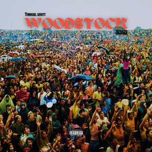 Woodstock (Explicit)