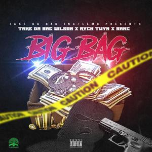 BIG BAG (feat. RYCH TWYN & BANG) (Explicit)