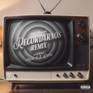 RECORDARNOS (feat. KEIN) [Explicit]