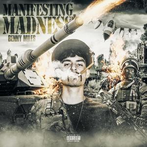 Manifesting Madness (Explicit)