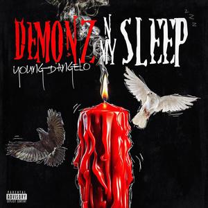 Demonz N My Sleep (Explicit)