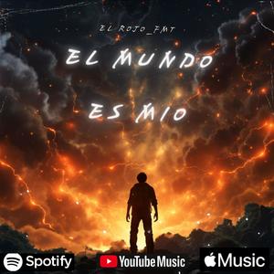 EL MUNDO ES MIO (Explicit)