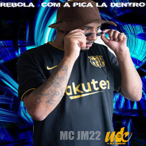 Rebola Com a Pica Lá Dentro (Explicit)