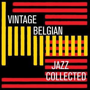 Vintage Belgian Jazz Collected