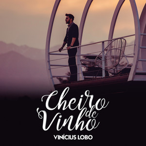 Cheiro De Vinho (Ao Vivo)