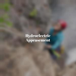 Hydroelectric Appeasement