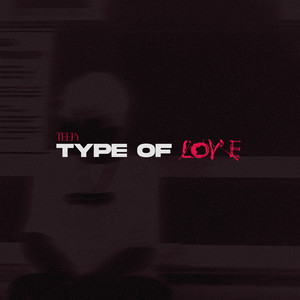 TYPE OF LOVE (Explicit)