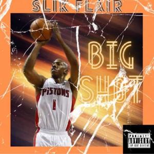 Big Shot (Explicit)