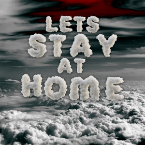 Let's Stay at Home