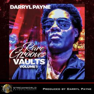 Darryl Payne Rare Grooves The Vaults, Vol. 1 (Explicit)