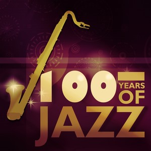 100 Years Of Jazz