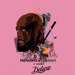 Preparing My Garden (Deluxe) (Explicit)