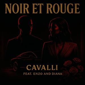 noir x rouge (feat. enzo, X & diana) (Explicit)