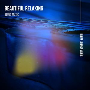 Beautiful Relaxing Blues Music