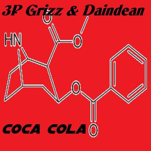 Coca Cola(feat. 3p Grizz & Daindean) (Explicit)