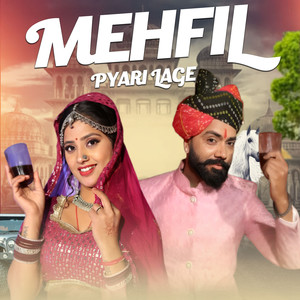 Mehfil Pyari Lage