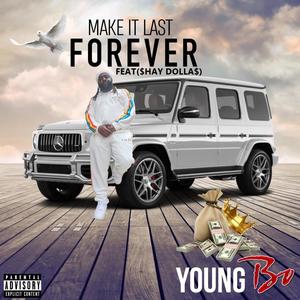 Make it Last (feat. $hay Dollas) (Explicit)