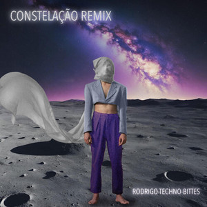 CONSTELAÇÃO (TECHNO-BITTES REMIX)