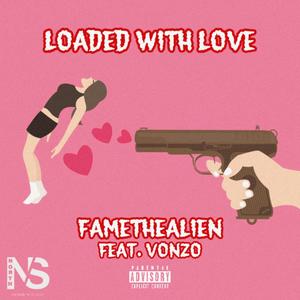 Loaded With Love (Explicit)