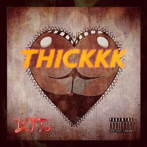 THICKKK (Explicit)