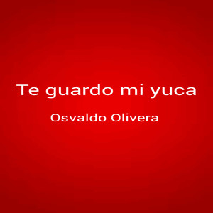 Te Guardo Mi Yuca