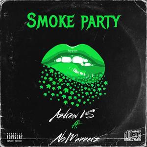 Smoke Party (feat. No Mannerz) [Explicit]