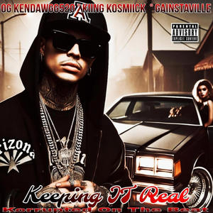 Keeping It Real (Explicit)