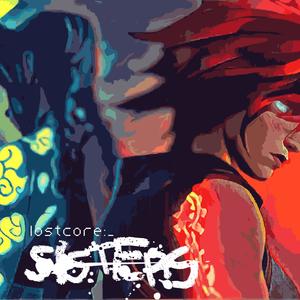 lostcore: SiSTERS