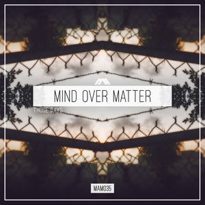 Mind Over Matter