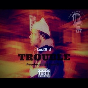 Trouble