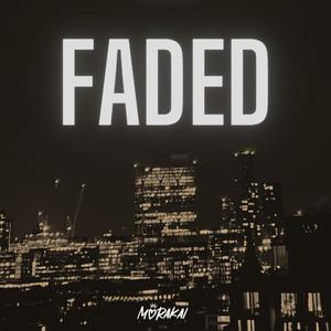 Faded (I'm Wasted) [Explicit]