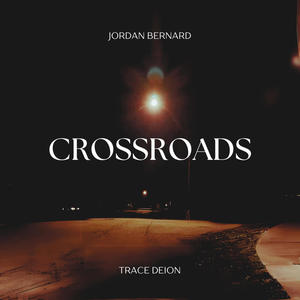 CROSSROADS (feat. Trace Deion)