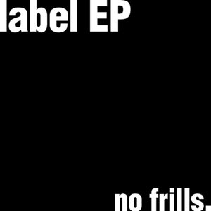 No Frills Label Ep