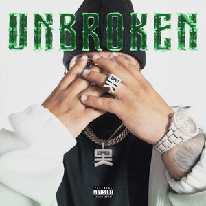 UNBROKEN (Explicit)