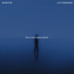 NO CONVERSATION (Explicit)