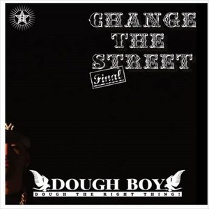 CHANGE THE STREET -Final- (Explicit)