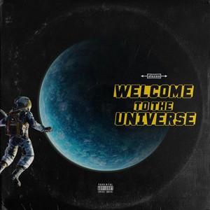 Welcome to the Universe (Explicit)