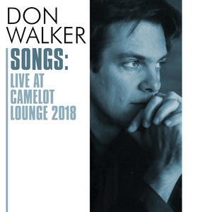 Songs: Live At Camelot Lounge 2018