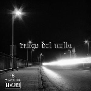 Vengo dal nulla(feat. CarlitoSwag) (Explicit)