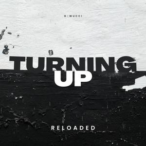 Turning Up Reloaded EP (Explicit)