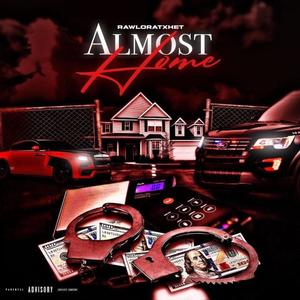 Almost home (Explicit)