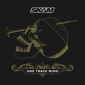 Skam - One Track Mind