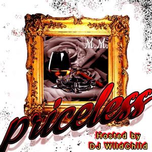 Priceless Hosted By DJ WildChild (Explicit)