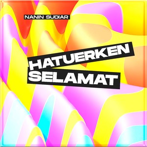 Hatuerken Selamat