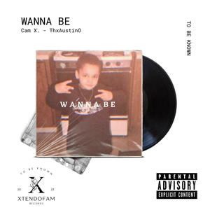 Wanna Be (Explicit)