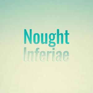 Nought Inferiae